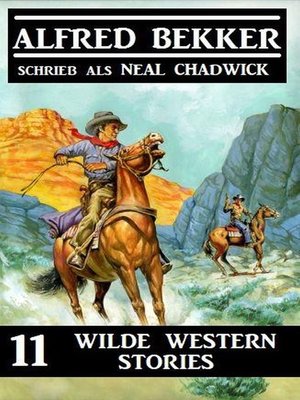cover image of 11 wilde Western Stories